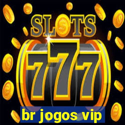 br jogos vip